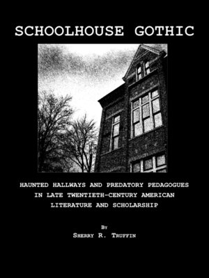 cover image of Schoolhouse Gothic